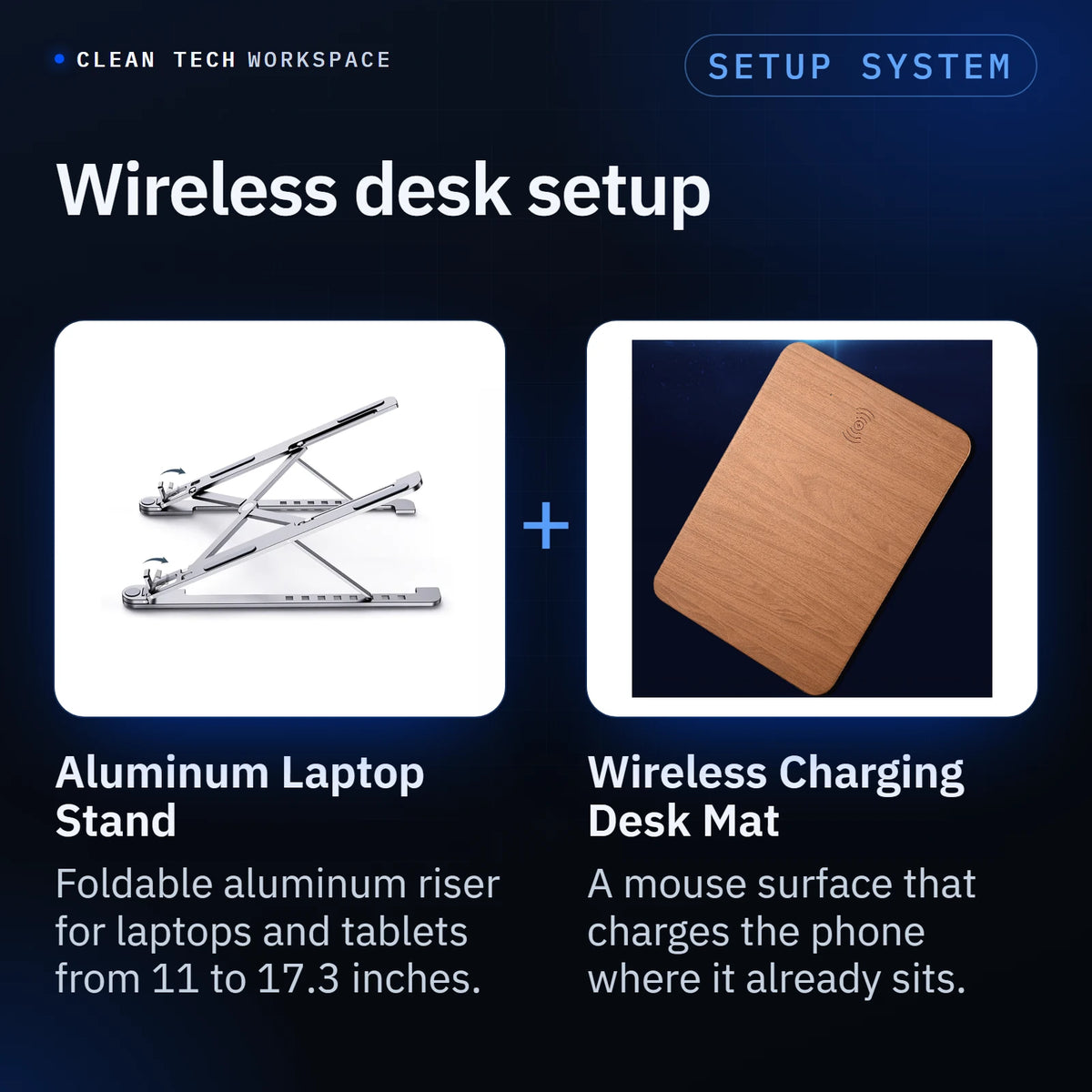 Wireless desk setup: the Aluminum Laptop Stand, foldable aluminum riser for laptops and tablets from 11 to 17.3 inches, paired with the Wireless Charging Desk Mat, a mouse surface that charges the phone where it already sits.